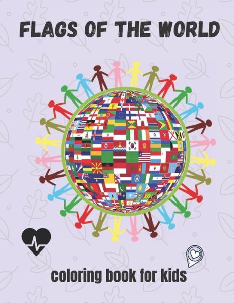 Cover for Banner Coloring Book · Flags of the World Coloring Book for Kids (Paperback Book) (2020)