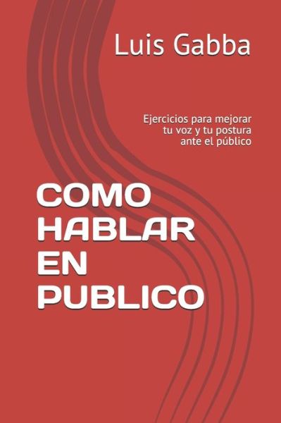 Cover for Luis Gabba · Como Hablar En Publico (Taschenbuch) (2020)