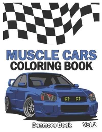 Muscle Cars - Benmore Book - Böcker - Independently Published - 9798658855165 - 29 juni 2020