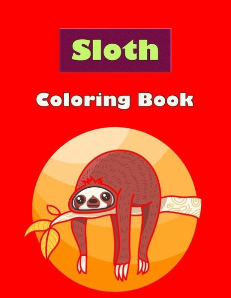 Cover for Lanaa Aleex · Sloth Coloring Book (Paperback Book) (2020)