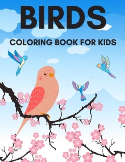 Cover for James Robertson · Birds Coloring Book for Kids. (Paperback Bog) (2020)