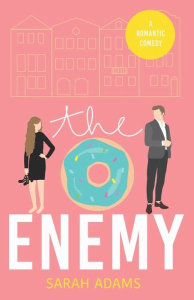 Cover for Sarah Adams · The Enemy: A Romantic Comedy - It Happened in Charleston (Paperback Book) (2020)