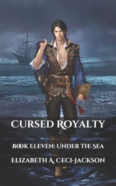 Cover for Elizabeth a Ceci-Jackson · Cursed Royalty (Paperback Book) (2020)