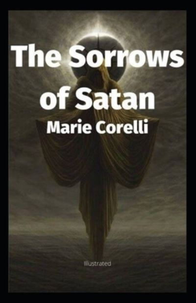 Cover for Marie Corelli · The Sorrows of Satan Illustrated (Taschenbuch) (2021)