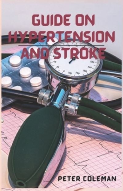 Cover for Peter Coleman · Guild on hypertension and stroke (Taschenbuch) (2021)