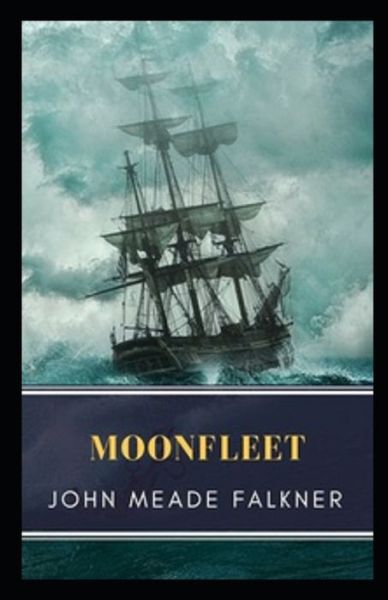 Cover for John Meade Falkner · Moonfleet Annotated (Taschenbuch) (2021)