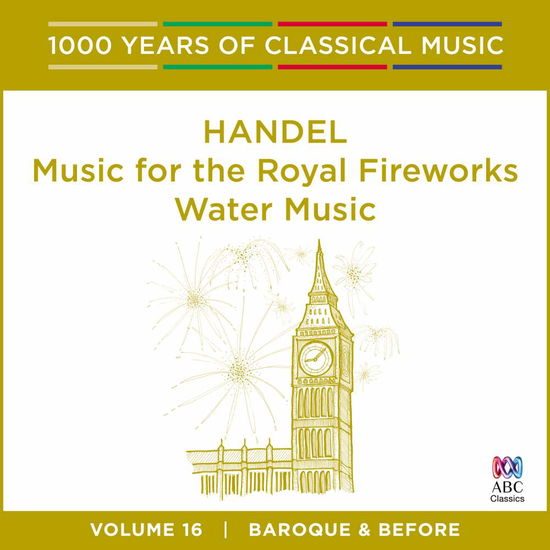 Music For Royal Fireworks, Water Music - G.F. Handel - Musik - ABC CLASSICS - 0028948125166 - 9. September 2013