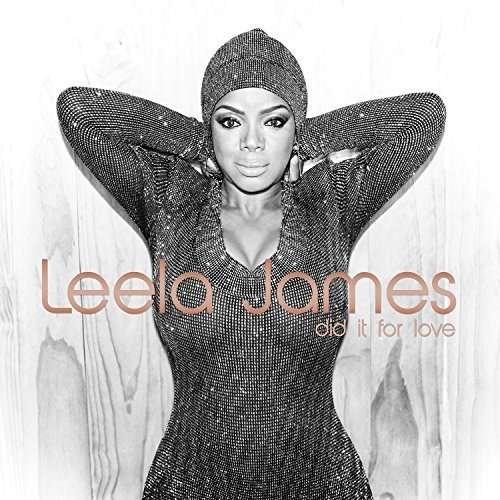 Cover for Leela James · Did It For Love (CD) (2017)
