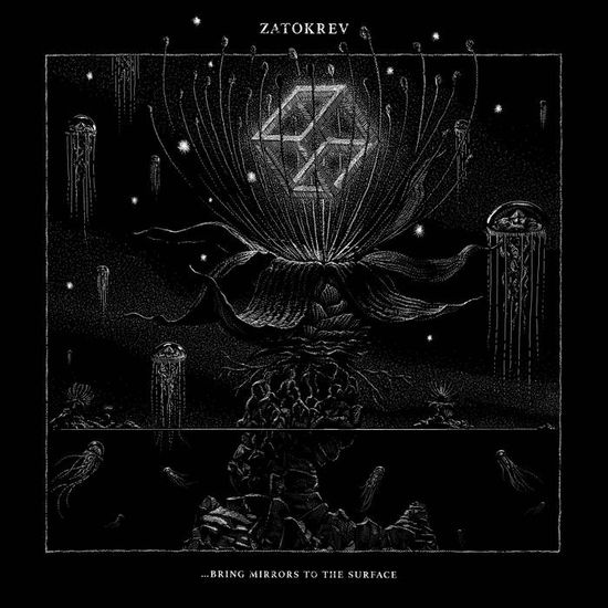 Cover for Zatokrev · Bring Mirrors to the Surface (LP) (2025)