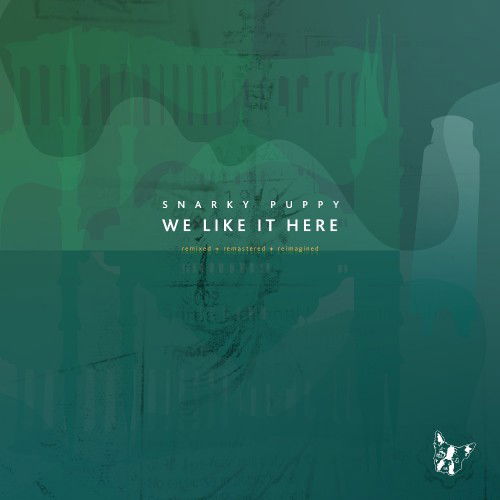 Cover for Snarky Puppy · We Like It Here (LP) [Remixed, Remastered &amp; Reimagined edition] (2025)
