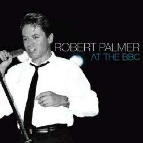 Cover for Robert Palmer · Live at the Bbc (CD) (2010)