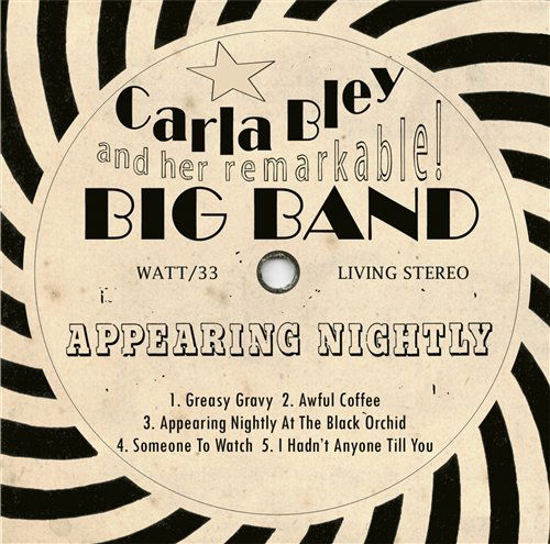 Carla Bley · Appearing Nightly (CD) (2008)