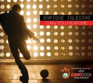 Can You Hear Me - Enrique Iglesias - Música - INTERSCOPE - 0602517763166 - 12 de junio de 2008