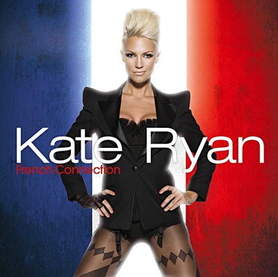 French Connection - Kate Ryan - Musik - Pop Group Other - 0602527171166 - 20. Oktober 2009