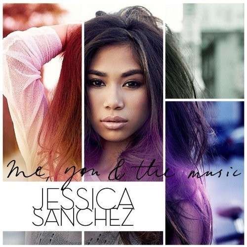 Cover for Jessica Sanchez · Me You &amp; The Music (CD) (2013)