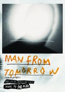 Cover for Jacqueline Caux · Jeff Mills: Man from Tomorrow (DVD) (2014)