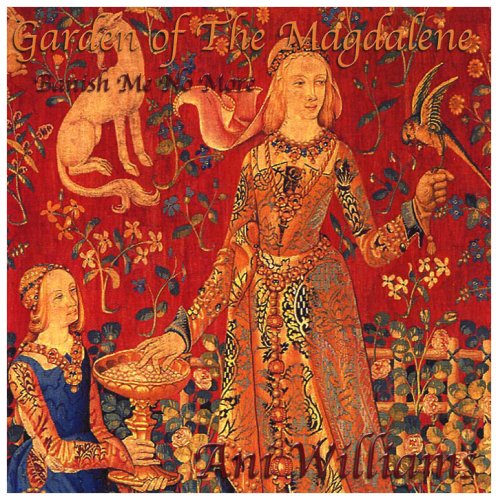 Cover for Ani Williams · Garden of the Magdalene--banish Me No More (CD) (2007)