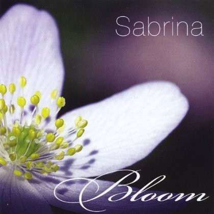 Bloom - Sabrina - Music - Sabrina - 0700261928166 - May 8, 2012