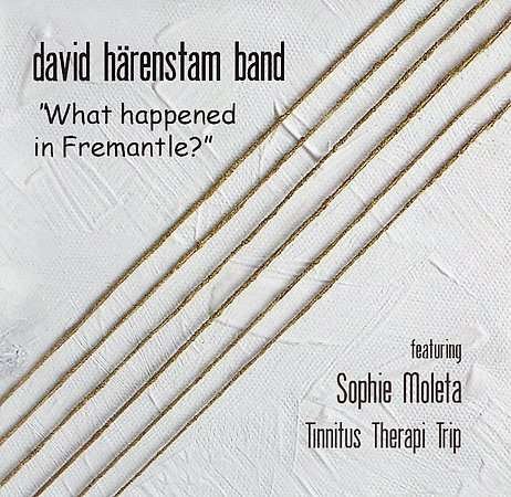 Cover for David Harenstam · What Happenend in Fremantle (CD) (2006)