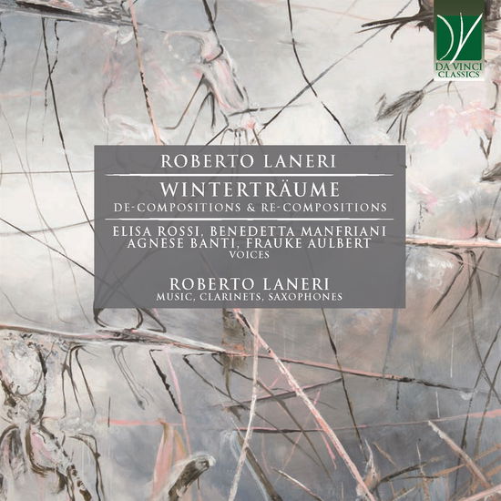 Wintertraume, De-compositions & Re-compositions - Roberto Laneri - Music - DA VINCI CLASSICS - 0746160915166 - March 3, 2023