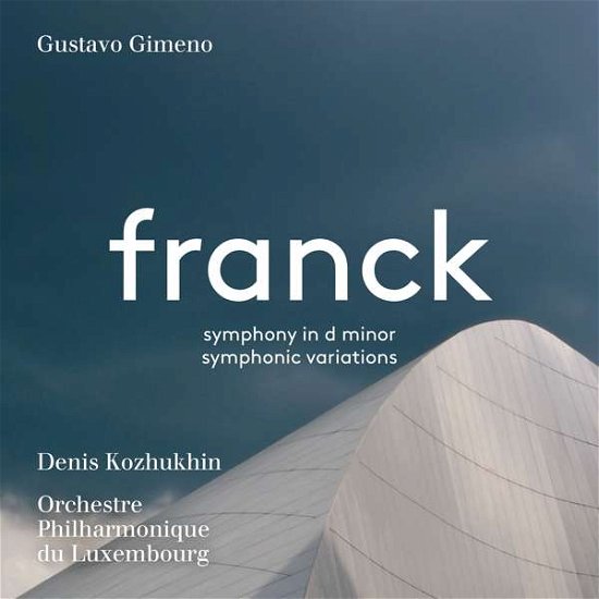 Gimeno, Gustavo / Denis Kozhukhin · Franck: Symphony In D Minor / Symphonic Variations (CD) (2020)