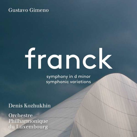 Gimeno, Gustavo / Denis Kozhukhin · Franck: Symphony In D Minor / Symphonic Variations (CD) (2020)