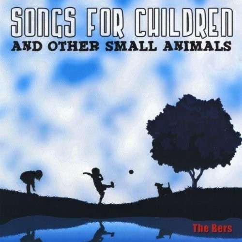 Cover for Rob Thompson · Songs for Children &amp; Other Small Animals (CD) (2010)