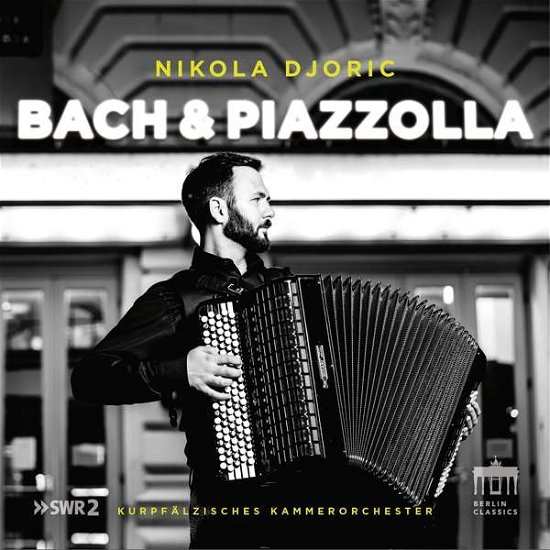 Cover for Nikola Djoric · Bach &amp; Piazzolla: Music By J.S. Bach &amp; Astor Piazzolla (CD) (2021)