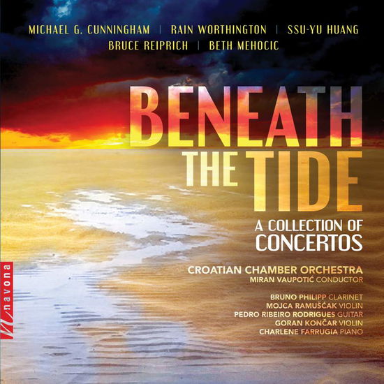 Beneath the Tide - Cunningham / Croatian Chamber Orchestra - Music - NVA - 0896931005166 - March 15, 2019