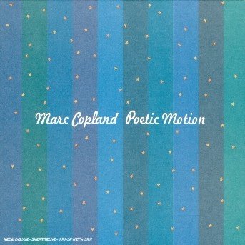 Cover for Marc Copland · Poetic Motion (CD) [Digipak] (2002)