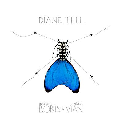 Cover for Diane Tell · Doctor Boris &amp;  Mister Vian (CD) (2012)