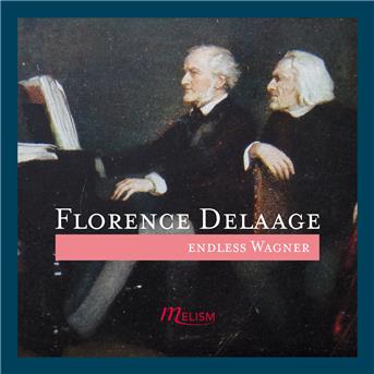 Cover for Florence Delaage · Wagner: Transcriptions (CD) (2019)