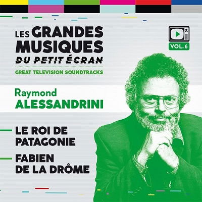 Cover for Raymond Alessandrini · Le Roi De Patagonie / Fabien De La Drome (CD) (2022)