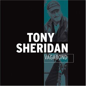 Vagabond - Tony Sheridan - Musique - BEAR FAMILY - 4000127166166 - 1 juillet 2002