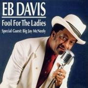 Fool For The Ladies - Eb Davis - Musik - ACOUSTICS - 4013429190166 - 28 september 1996