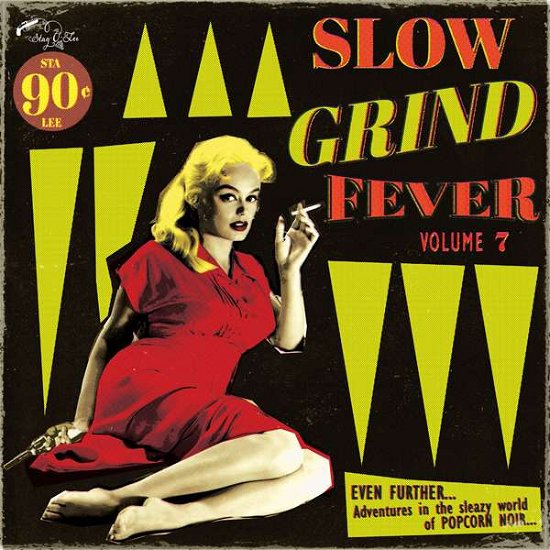 Slow Grind Fever 7 / Various - Slow Grind Fever 7 / Various - Musiikki - STAG-O-LEE - 4015698011166 - perjantai 16. kesäkuuta 2017