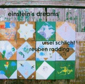 Cover for Ursel -&amp; Rueben Radding- Schlicht · Einstein S Dreams (CD) (2006)