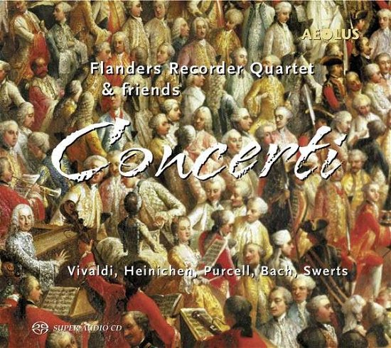Concerti - Flanders Recorder Quartet - Flanders Recorder Quartet/+ - Musiikki - AEOLUS - 4026798102166 - perjantai 7. marraskuuta 2014