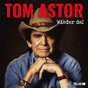 Cover for Tom Astor · Wieder Da! (CD) (2023)