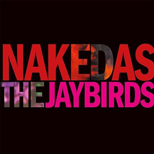 Cover for Jaybirds · Naked As The Jaybirds (LP) (2011)