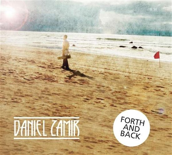 Forth & Back - Daniel Zamir - Musique - IN-AKUSTIK - 4260075861166 - 5 février 2016