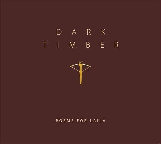 Cover for Poems For Laila · Dark Timber (CD) (2018)