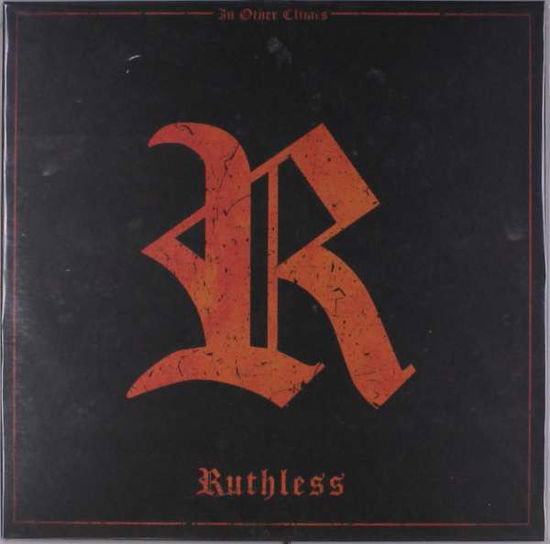 Ruthless - In Other Climes - Musik - DEAD SERIOUS - 4260485370166 - 26. juli 2019