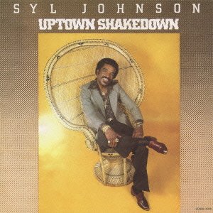 Cover for Syl Johnson · Uptown Shakedown (CD) [Japan Import edition] (2012)