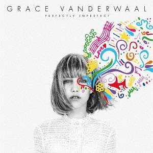 Cover for Grace Vanderwaal · Perfectly Imperfect (CD) [Japan Import edition] (2017)