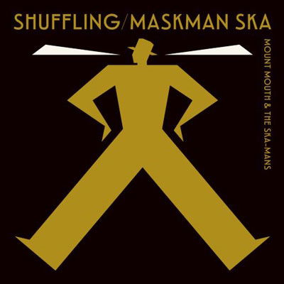 Cover for Mount Mouth &amp; The Ska-Mans · Shuffling: Maskman Ska (LP) [Japan Import edition] (2022)