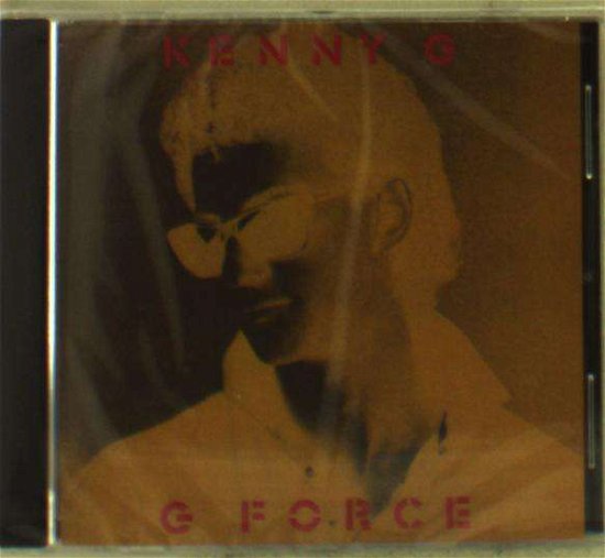 Cover for Kenny G · G Force (CD) [Expanded edition] (2016)