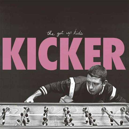 Cover for Get Up Kids · Kicker (LP) [EP edition] (2018)