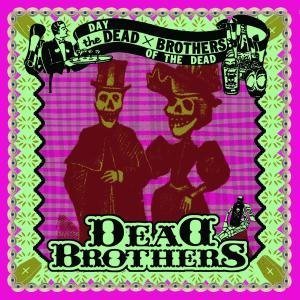 Cover for Dead Brothers · Day of the Dead (CD) (2006)