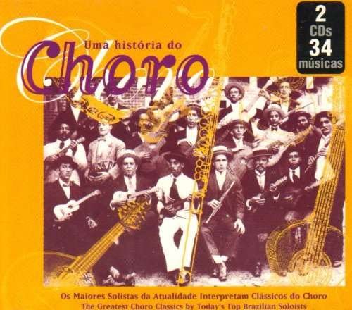 Cover for Uma Historia Do Choro / Various (CD) (2007)